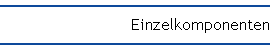 Einzelkomponenten
