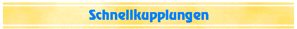 Schnellkupplungen